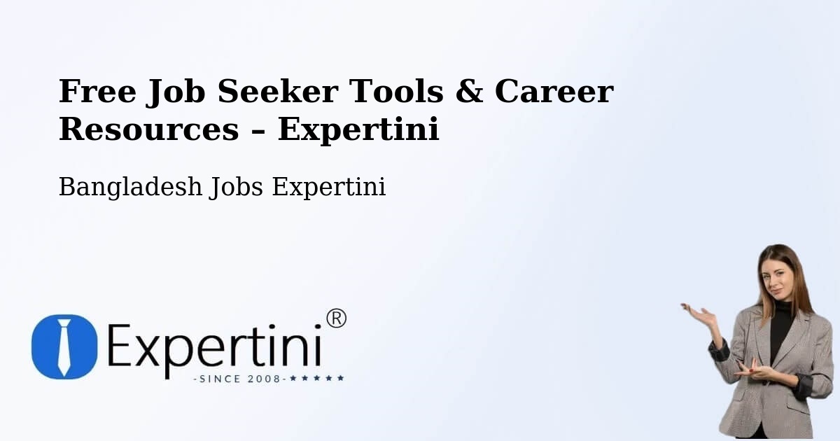 Free Job Seeker Tools & Career Resources – Puthia - Puthia, Bangladesh Jobs Expertini